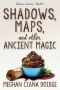 [The Dowser 04] • Shadows, Maps, and Other Ancient Magic